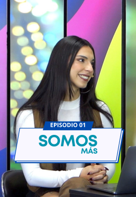 SOMOS MÁS - Episodio 01 T03